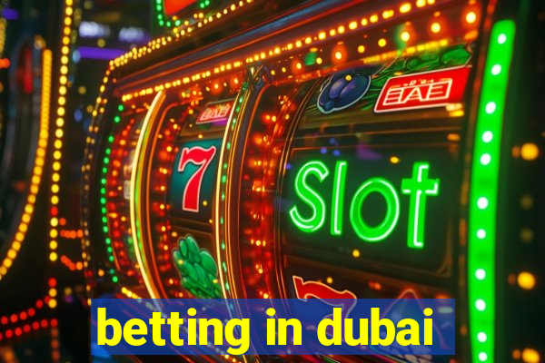 betting in dubai